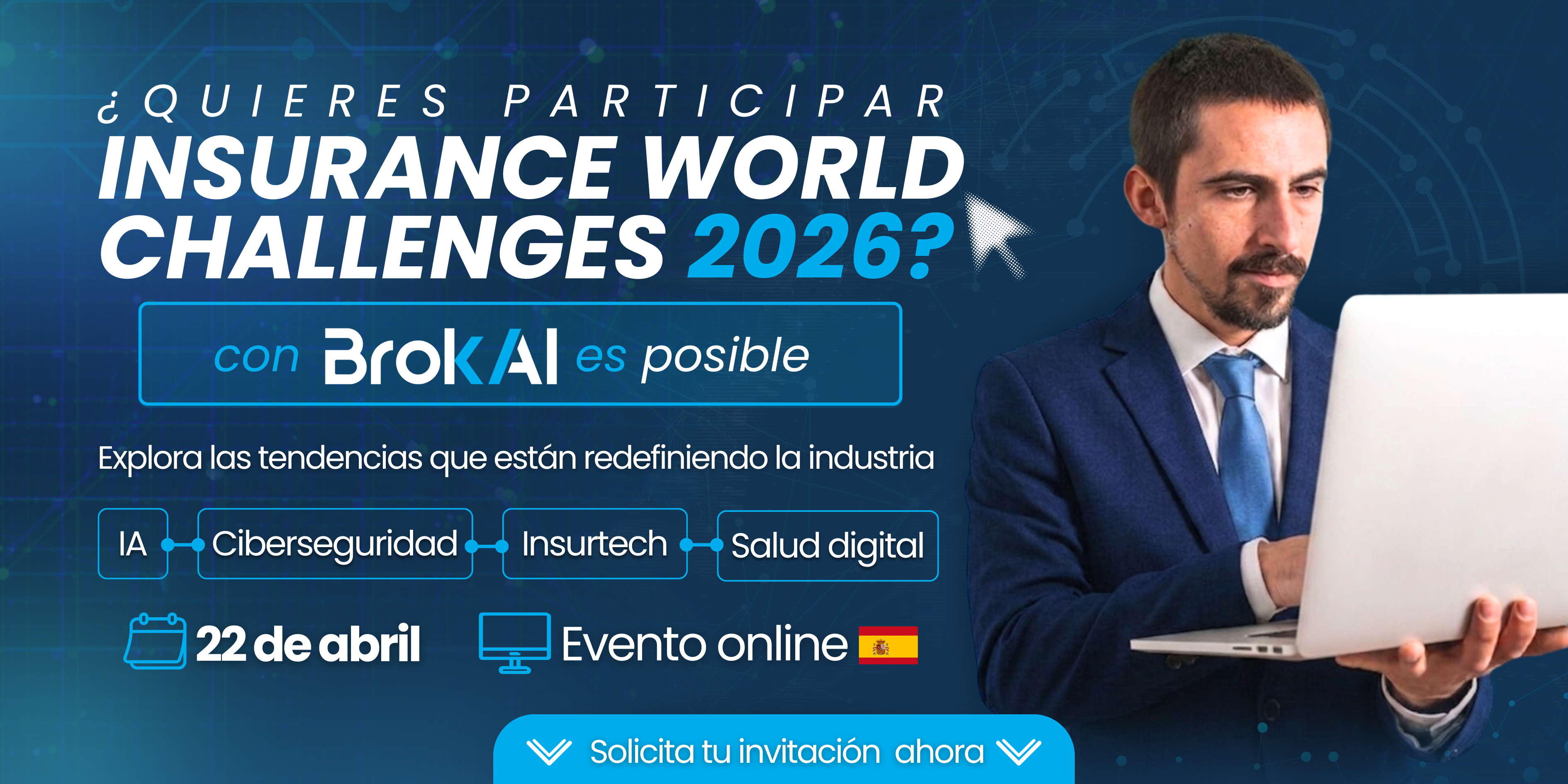 ¿Quieres participar en Insurance World Challenges 2026? Con BrokAI es posible